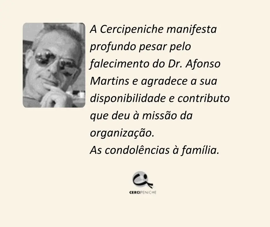 Nota de Pesar do Dr. Afonso Martins, antigo colaborador da Cercipeniche