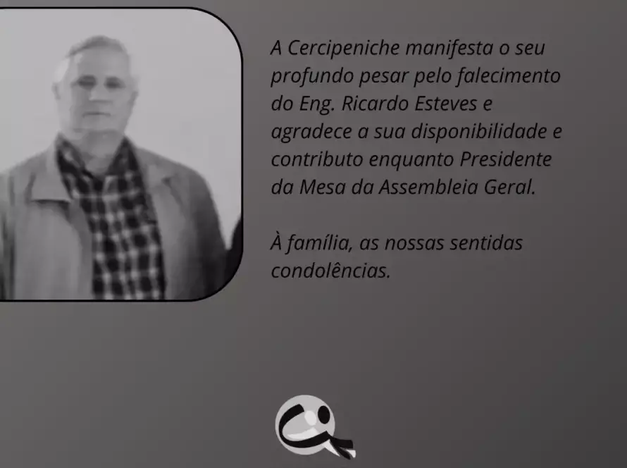 Nota de Pesar do Engenheiro Ricardo Esteves, antigo colaborador da Cercipeniche